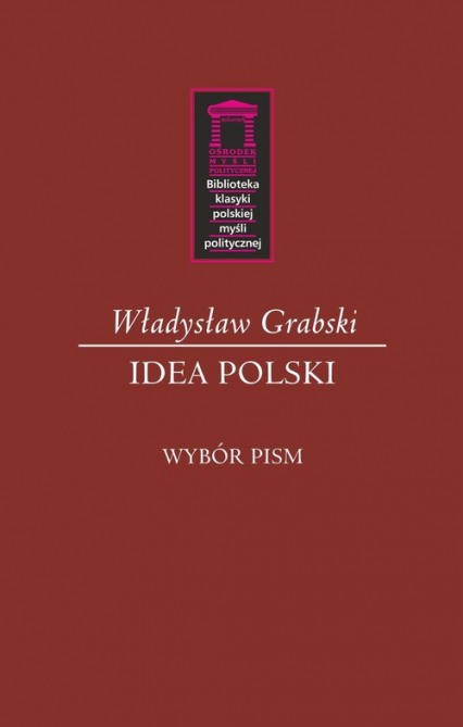 Idea Polski Wybór pism - Władysław Grabski | okładka