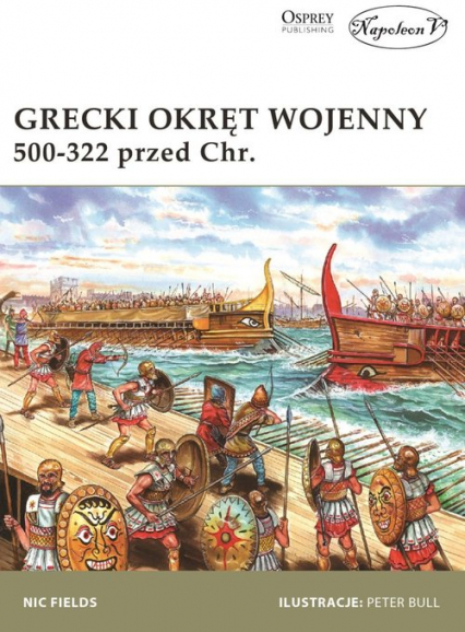 Grecki okręt wojenny 500-322 przed Chr. - Fields Nic | okładka