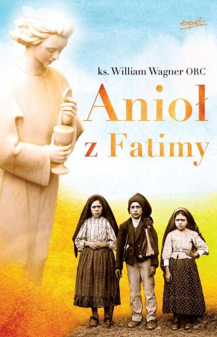 Anioł z Fatimy - William Wagner | okładka