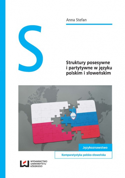 Struktury posesywne i partytywne w języku polskim i słoweńskim - Anna Stefan | okładka
