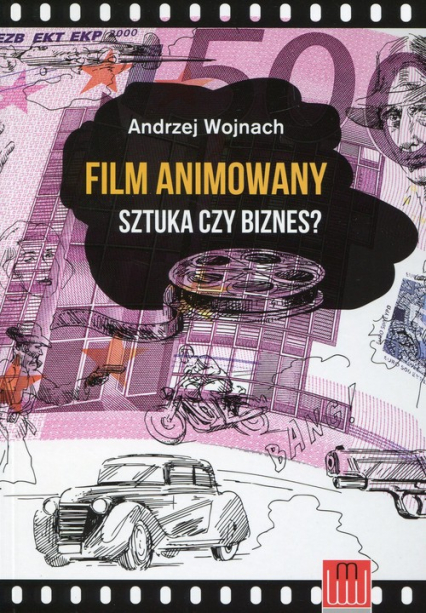 Film animowany Sztuka czy biznes? - Andrzej Wojnach | okładka