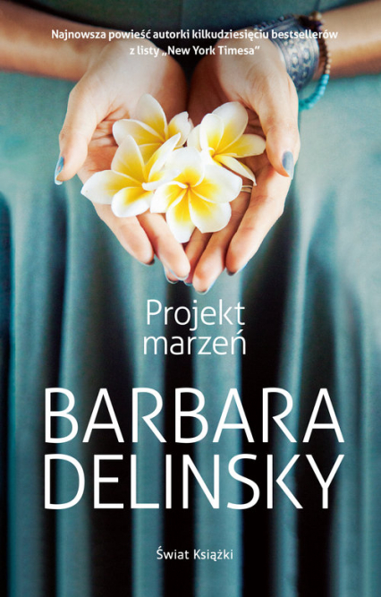 Projekt marzeń - Barbara Delinsky | okładka