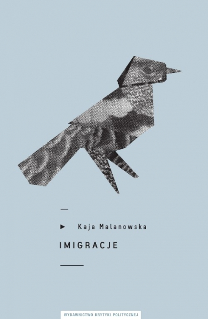 Imigracje - Kaja Malanowska | okładka