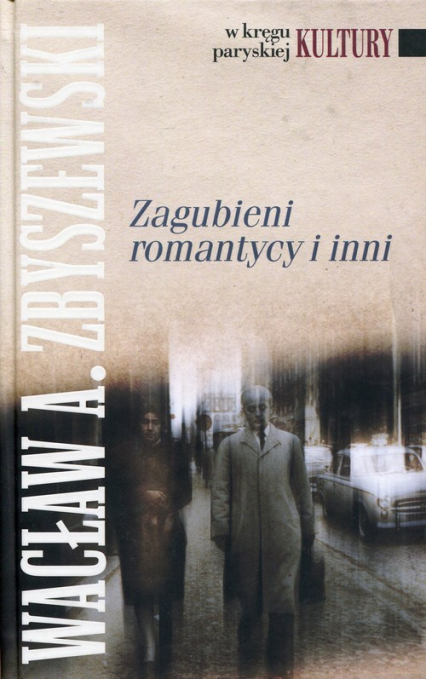 Zagubieni romantycy i inni - Wacław A Zbyszewski | okładka