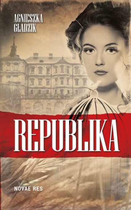 Republika - Agnieszka  Gładzik | okładka