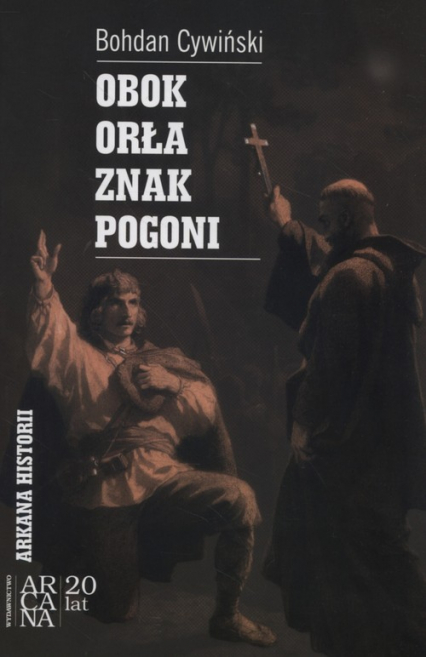 Obok Orła znak Pogoni - Bohdan Cywiński | okładka