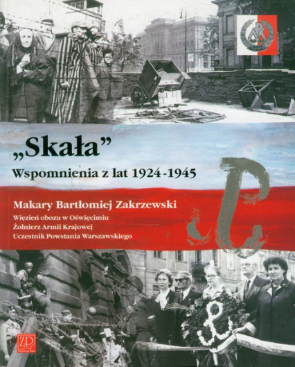 Skała Wspomnienia z lat 1924-1945 - Zakrzewski Makary Bartłomiej | okładka