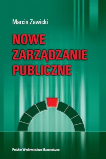 Nowe zarządzanie publiczne - Marcin Zawicki | okładka