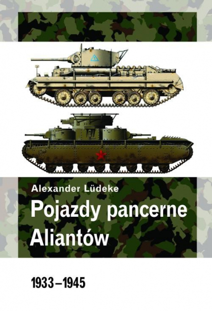 Pojazdy pancerne aliantów - Aleksander Ludeke | okładka