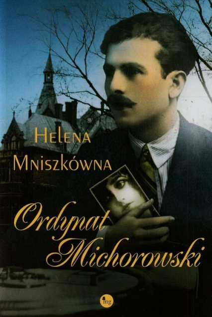 Ordynat Michorowski - Helena Mniszkówna | okładka