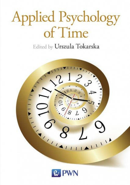Applied Psychology of Time - Urszula Tokarska | okładka