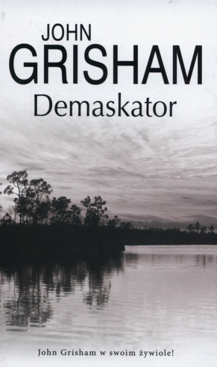 Demaskator - John Grisham | okładka