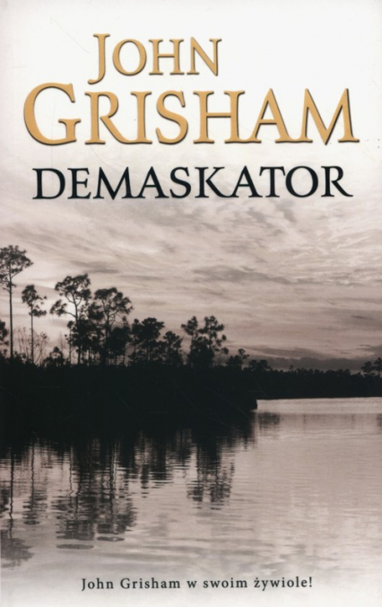 Demaskator - John Grisham | okładka