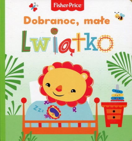 Fisher Price Dobranoc, małe lwiątko - Praca zbiorowa | okładka