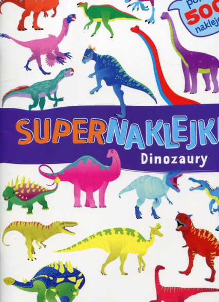 Supernaklejki Dinozaury -  | okładka