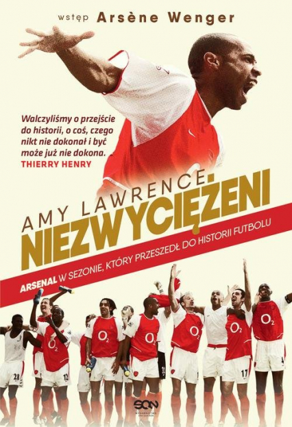Niezwyciężeni Arsenal w sezonie, który przeszedł do historii futbolu - Amy Lawrence | okładka