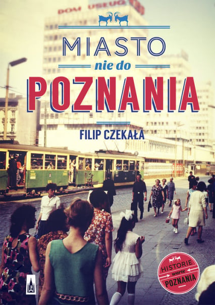 Miasto nie do Poznania - Filip Czekała | okładka