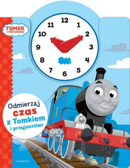 Odmierzaj czas z Tomkiem i przyjaciółmi Książka z zegarem -  | okładka