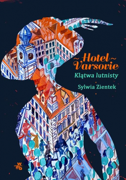Hotel Varsovie 1 Klątwa lutnisty - Sylwia Zientek | okładka