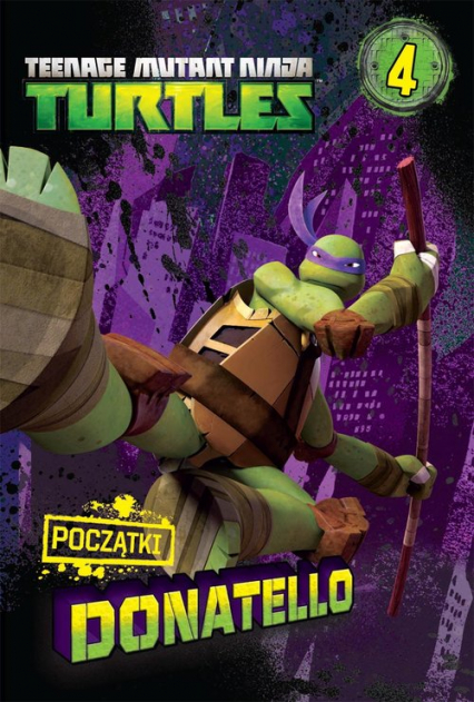Wojownicze Żółwie Ninja 4 Początki Donatello MST604 -  | okładka