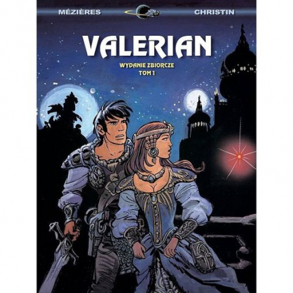 Valerian wydanie zbiorcze Tom 1 - Christin Pierre, Mézieres Jean-Claude | okładka