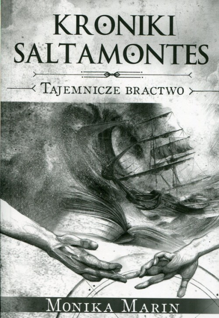 Kroniki Saltamontes Tajemnicze bractwo - Monika Marin | okładka
