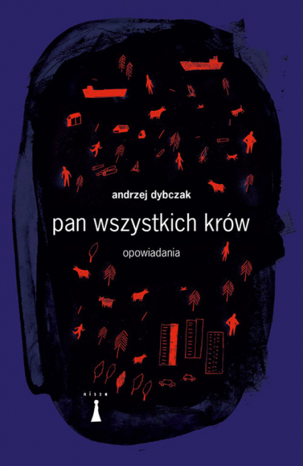 Pan wszystkich krów Opowiadania - Andrzej Dybczak | okładka