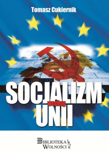 Socjalizm według Unii - Tomasz Cukiernik | okładka