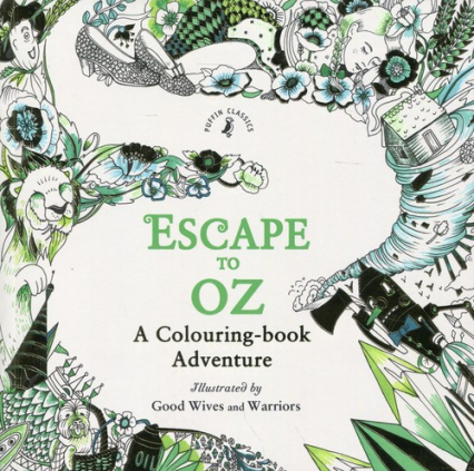 Escape to Oz A Colouring Book Adventure -  | okładka