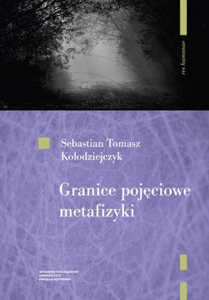 Granice pojęciowe metafizyki - Kołodziejczyk Sebastian Tomasz | okładka