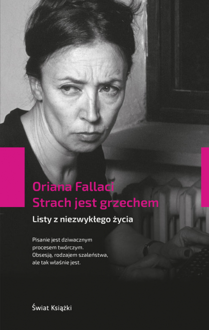 Strach jest grzechem Listy z niezwykłego życia - Oriana Fallaci | okładka