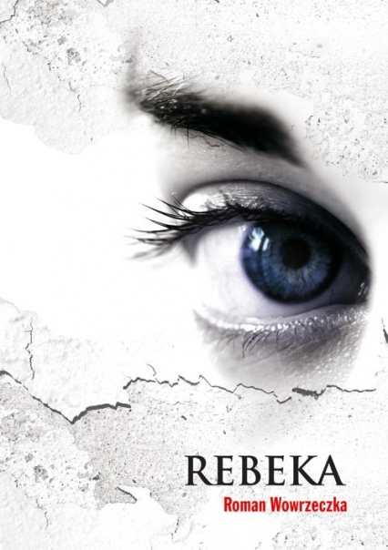 Rebeka - Roman Wowrzeczka | okładka