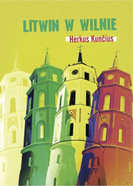 Litwin w Wilnie - Herkus Kuncius | okładka