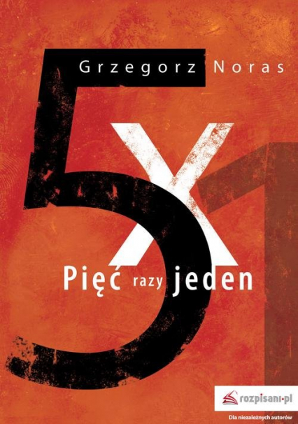 Pięć razy jeden - Grzegorz Noras | okładka