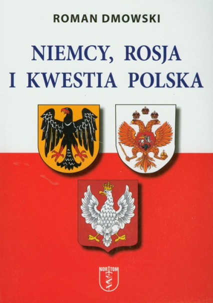 Niemcy Rosja i kwestia polska - Roman Dmowski | okładka