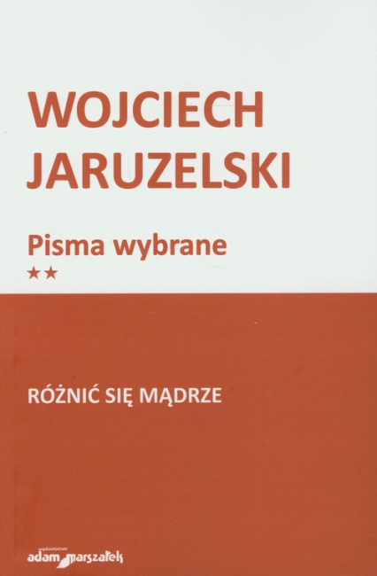 Różnić się mądrze - Wojciech Jaruzelski | okładka