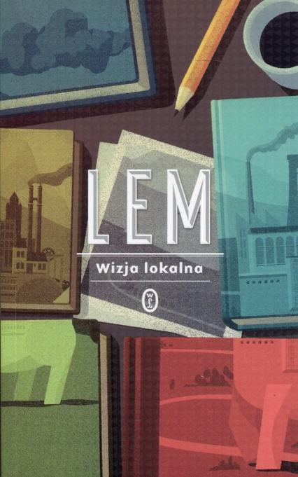 Wizja lokalna - Stanisław Lem | okładka
