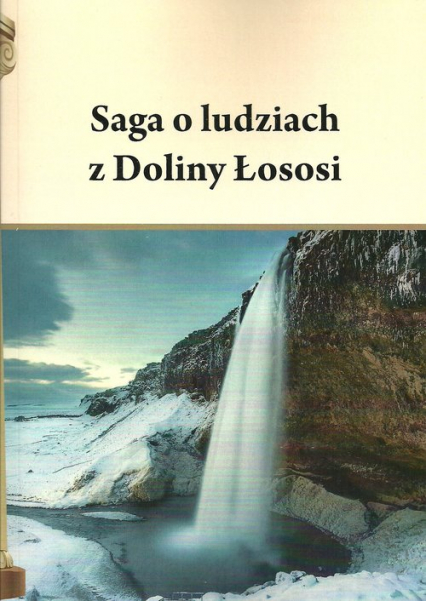 Saga o ludziach z Doliny Łososi - Henryk Pietruszczak | okładka