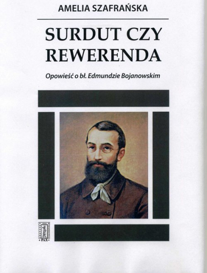 Surdut czy rewerenda Opowieść o bł.Edmundzie Bojanowskim - Amelia Szafrańska | okładka