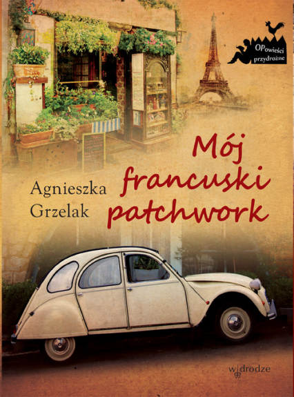 Mój francuski patchwork - Agnieszka Grzelak | okładka
