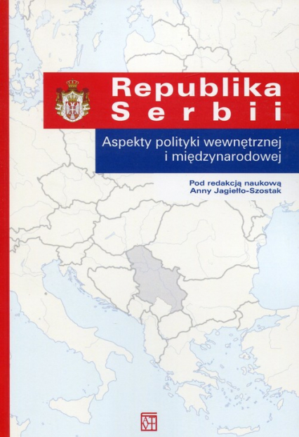 Republika Serbii Aspekty polityki wewnętrznej i międzynarodowej -  | okładka