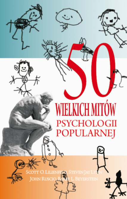 50 wielkich mitów psychologii popularnej - Lilienfeld Scott O., O. at all | okładka