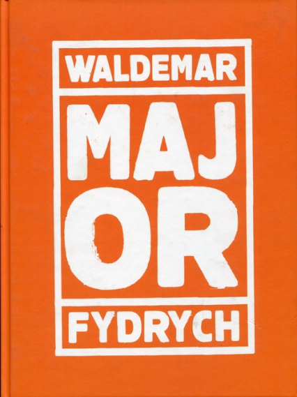 Major - Waldemar Fydrych | okładka