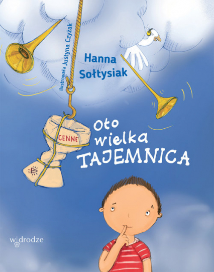 Oto wielka Tajemnica - Hanna Sołtysiak | okładka