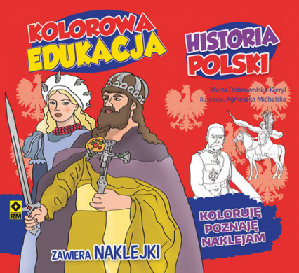 Kolorowa edukacja Historia Polski Naklejki - Agnieszka Michalska | okładka