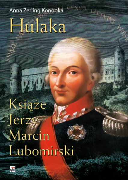 Hulaka Książę Jerzy Marcin Lubomirski - Alina Zerling-Konopka | okładka