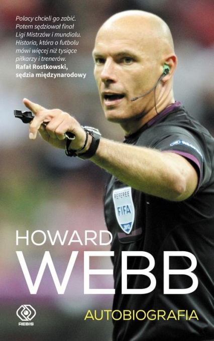 Howard Webb Autobiografia - Howard Webb | okładka