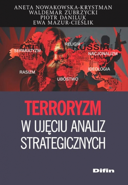 Terroryzm w ujęciu analiz strategicznych - Mazur-Cieślik Ewa, Nowakowska-Krystman Aneta | okładka