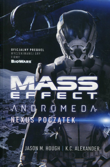 Mass Effect Andromeda: Nexus początek - Alexander K. C., Hough Jason M. | okładka