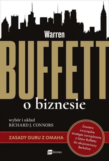 Warren Buffett o biznesie Zasady guru z Omaha - Connors Richard J. | okładka
